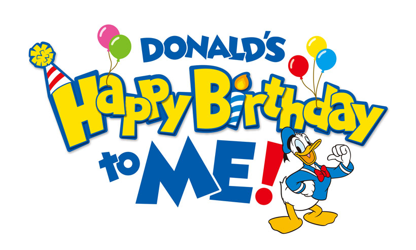 DONALD'S Happy Birthday to ME!、ドナルドのハッピーバースデー・トゥ・ミー！